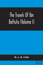 The Travels Of Ibn Battuta (Volume I)