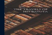 The Travels Of Ibn Batuta