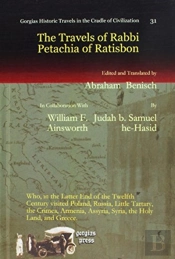 The Travels Of Rabbi Petachia Of Ratisbon