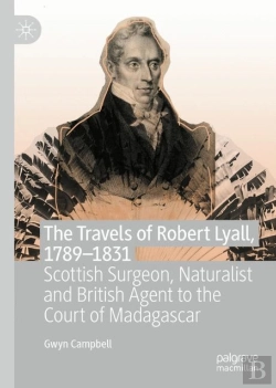 Bertrand.pt - The Travels Of Robert Lyall, 1789â€“1831