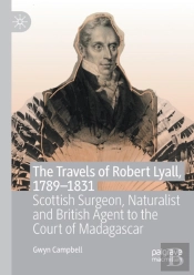 The Travels Of Robert Lyall, 1789â€“1831