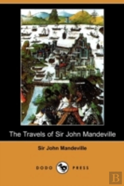Bertrand.pt - The Travels Of Sir John Mandeville (Dodo