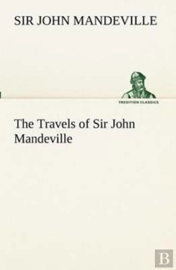Bertrand.pt - The Travels Of Sir John Mandeville
