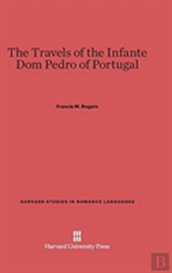 Bertrand.pt - The Travels Of The Infante Dom Pedro Of Portugal
