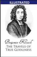 The Travels Of True Godliness Illustrated