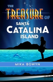The Treasure Of Santa Catalina Island