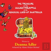 The Treasure Of The Golden Pineapple In The Magical Land Of Australia