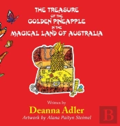 The Treasure Of The Golden Pineapple In The Magical Land Of Australia