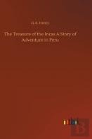 The Treasure Of The Incas A Story Of Adventure In Peru