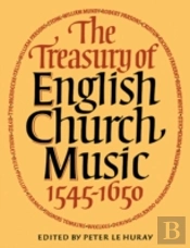 The Treasury Of English Church Music 1545-1650