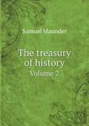 The Treasury Of History Volume 2