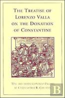 The Treatise Of Lorenzo Valla On The Donation Of Constantine
