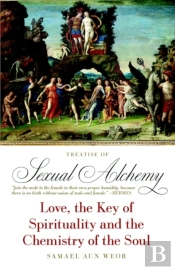 The Treatise Of Sexual Alchemy