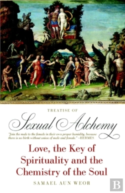 Bertrand.pt - The Treatise Of Sexual Alchemy
