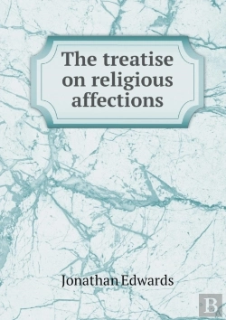 Bertrand.pt - The Treatise On Religious Affections