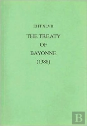 The Treaty Of Bayonne (1388)