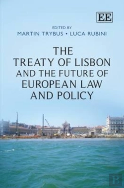 Bertrand.pt - The Treaty Of Lisbon And The Future Of European Law And Policy