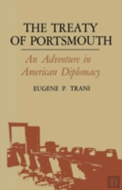 Bertrand.pt - The Treaty Of Portsmouth: An Adventure In American Diplomacy