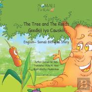 The Tree And The Reeds - Geedkii Iyo Cawskii