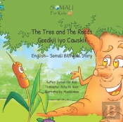 The Tree And The Reeds - Geedkii Iyo Cawskii