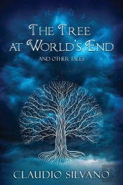 The Tree At World'S End & Other Tales