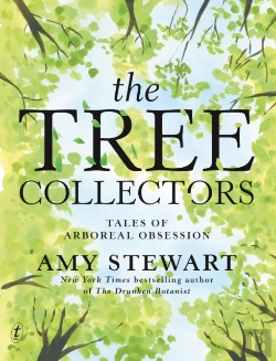 Bertrand.pt - The Tree Collectors: Tales Of Arboreal Obsession