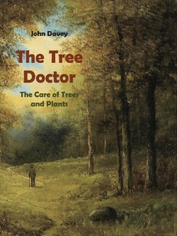 Bertrand.pt - The Tree Doctor The Care Of Trees And Plants (With Photographs)