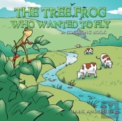 The Tree Frog Who Wanted To Fly
