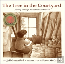 Bertrand.pt - The Tree In The Courtyard: Looking Through Anne Frank'S Window