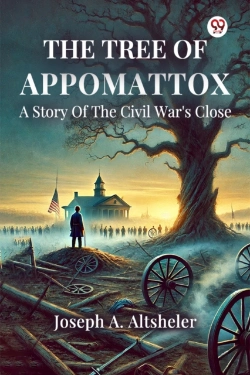 Bertrand.pt - The Tree Of Appomattoxa Story Of The Civil War'S Close (Edition1)