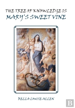 Bertrand.pt - The Tree Of Knowledge Is Mary'S Sweet Vine