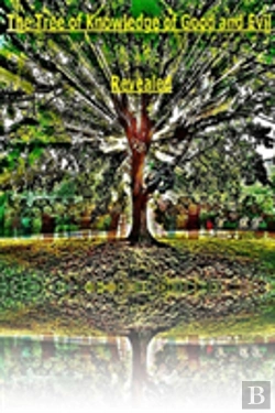 Bertrand.pt - The Tree Of Knowledge Of Good And Evil Revealed