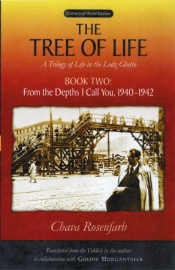 The Tree Of Life Bk. 2; From The Depths I Call You, 1940-1942