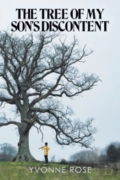 The Tree Of My Son'S Discontent