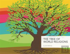 The Tree Of World Religions, Second Edition