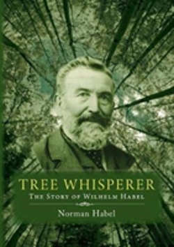 Bertrand.pt - The Tree Whisperer: The Story Of Wilhelm Habel