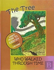The Tree Who Walked Through Time
