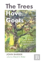 The Trees Have Goats