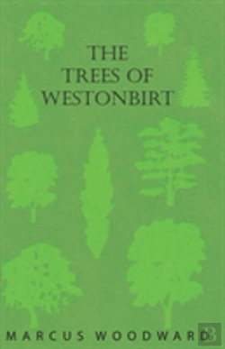 Bertrand.pt - The Trees Of Westonbirt - Illustrated With Photographic Plates