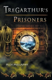 The Tregarthur'S Prisoners