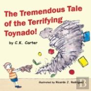 The Tremendous Tale Of The Terrifying Toynado