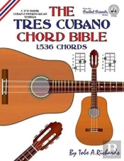 The Tres Cubano Chord Bible: C And D Maj