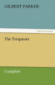 The Trespasser, Complete