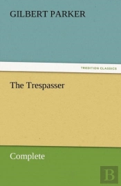 The Trespasser, Complete