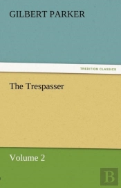 The Trespasser, Volume 2