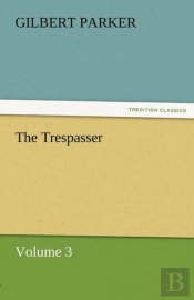 The Trespasser, Volume 3