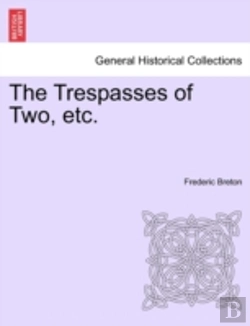 Bertrand.pt - The Trespasses Of Two, Etc.