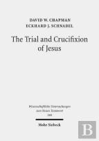 The Trial And Crucifixion Of Jesus