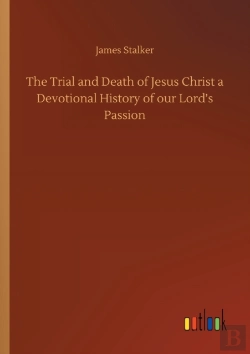Bertrand.pt - The Trial And Death Of Jesus Christ A De
