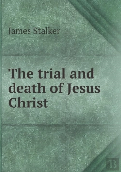 Bertrand.pt - The Trial And Death Of Jesus Christ